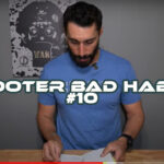 Shooter Bad Habits #10